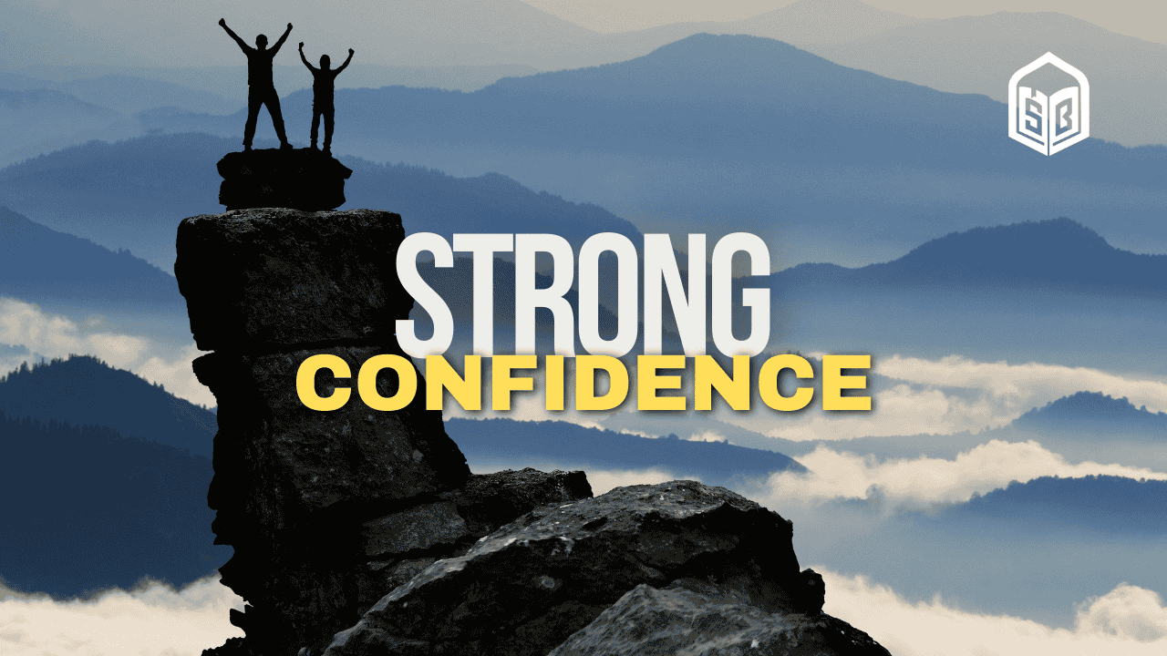 STRONG CONFIDENCE